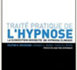 HYPNOSE: Traité Pratique de l'Hypnose. La suggestion indirecte en hypnose clinique