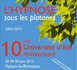 10ème Université d'été 2012, Hypnose et Thérapies Brèves Vaison-la-Romaine.