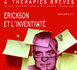 http://www.hypnose-ericksonienne.org/Milton-Hyland-Erickson-1901-1980-Revue-Hypnose-Therapies-Breves-Hors-Serie-6_a451.html