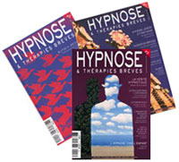La Revue HYPNOSE & Thérapies Brèves La Revue HYPNOSE & Thérapies Brèves