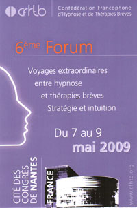 Pré Programme du Forum de la Confédération Francophone d' Hypnose et Thérapies Brèves 2009 Nantes