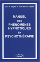 Manuel des phénomènes hypnotiques en psychothérapie.