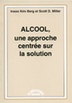 Alcool, une approche centrée sur la solution.