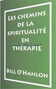 Les chemins de la spiritualité en thérapie.