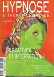 La créativité du patient face à l’immobilité du thérapeute. Formation Hypnose et Congrès 2007