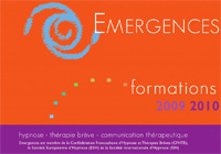 Formation Hypnose, Formations Institut Emergences Rennes, Catalogue Formations 2009- 2010 Hypnose Ericksonienne et Thérapie Brève