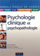 Psychologie clinique et psychopathologie. Antoine Bioy Psychologie clinique et psychopathologie. Antoine Bioy