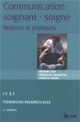 La communication entre soignant et soigné : Repères et pratiques. Antoine Bioy La communication entre soignant et soigné : Repères et pratiques. Antoine Bioy