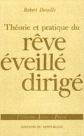 Le rêve éveillé dirigé, entre COUE et ERICKSON Le rêve éveillé dirigé, entre COUE et ERICKSON