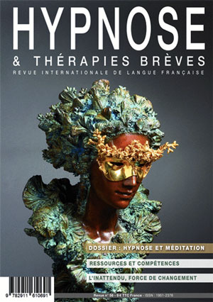 © Michel Levy. Pour acheter ce numéro de la Revue Hypnose & Thérapies Brèves à l’unité, ou vous abonner, cliquez ici © Michel Levy. Pour acheter ce numéro de la Revue Hypnose & Thérapies Brèves à l’unité, ou vous abonner, cliquez ici