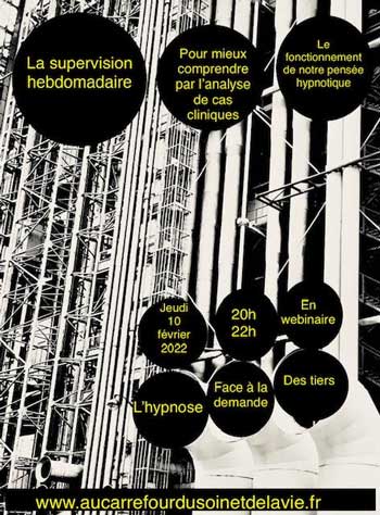 SUPERVISION hebdomadaire. «L’hypnose face à la demande des tiers dans le colloque singulier»