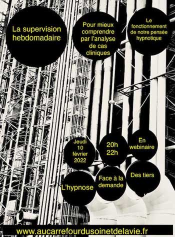 SUPERVISION hebdomadaire. «L’hypnose face à la demande des tiers dans le colloque singulier» SUPERVISION hebdomadaire. «L’hypnose face à la demande des tiers dans le colloque singulier»