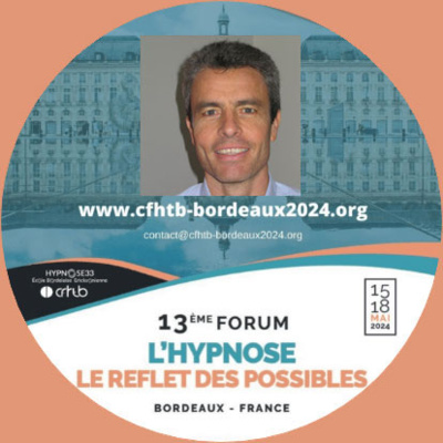L’intuition dans le soin. Guillaume Mathé au Forum Hypnose à Bordeaux.