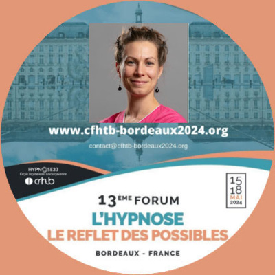 Utilisation de la communication thérapeutique même dans l'urgence. Dr Laure WATELET au Forum Hypnose à Bordeaux.