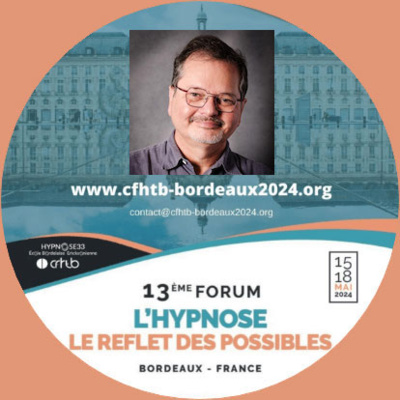 Hypnose centrée solutions : les nouvelles évolutions. Dr Thierry Servillat au Forum Hypnose à Bordeaux.