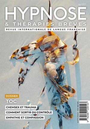 Achetez la revue Hypnose et Thérapies Brèves Achetez la revue Hypnose et Thérapies Brèves