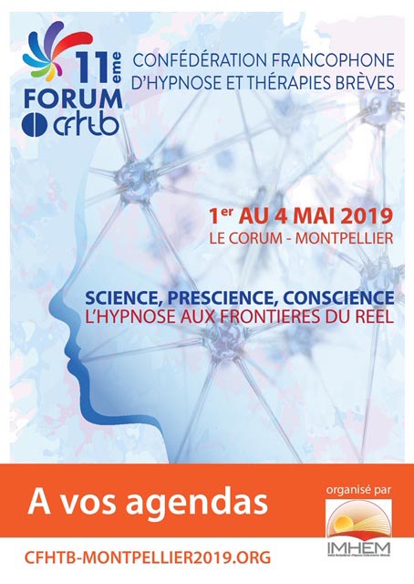 Forum de la Confédération Francophone d'Hypnose et Thérapies Brèves 2019 à Montpellier