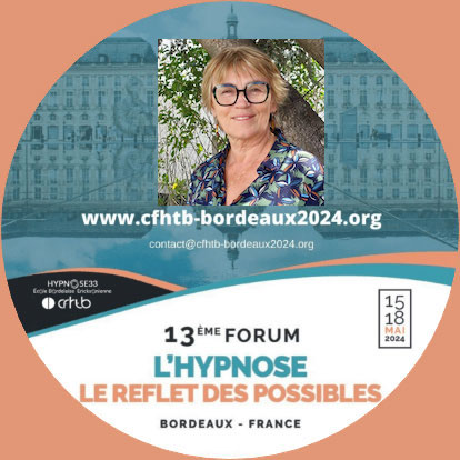 Renaissance après coma: l'hypnose pour accompagner le retour à la vie. Maryse BENEZET au Forum Hypnose à Bordeaux.