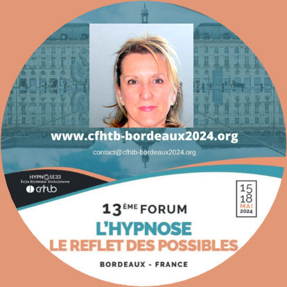 Processus de l’hypnose dans le désapprentissage de l’anxiété et de la douleur de l’accouchement. Christine CHALUT-NATAL MORIN au Forum Hypnose Bordeaux.