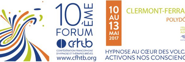 10 Mai 2017. Pré-Congrès au Forum Hypnose et Thérapies Brèves de Clermont-Ferrand