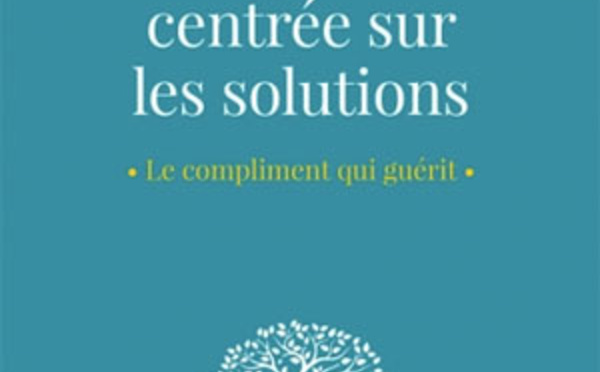 L'hypnose centrée sur les solutions Le compliment qui guérit