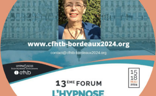 Du symptôme qui enferme à l’ouverture des possibles. Dr Catherine LELOUTRE-GUIBERT au Forum Hypnose à Bordeaux.