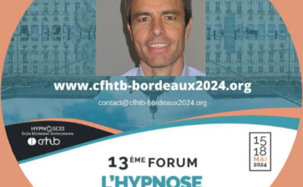 L’intuition dans le soin. Guillaume Mathé au Forum Hypnose à Bordeaux.
