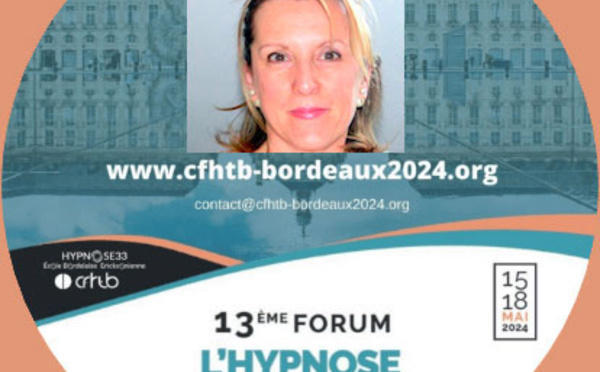Processus de l’hypnose dans le désapprentissage de l’anxiété et de la douleur de l’accouchement. Christine CHALUT-NATAL MORIN au Forum Hypnose Bordeaux.