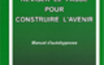 Réviser le passé pour construire l'avenir. Manuel d'autohypnose.