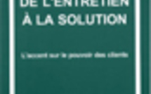 De l'entretien à la solution. L'accent sur le pouvoir des clients.