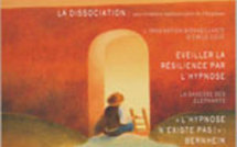 Revue HYPNOSE &amp; Thérapies Brèves: Se dissocier. mais comment faire autrement ? Hystérie, schizophrénie....