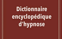 Dictionnaire encyclopédique de l'hypnose. Dr Gérard FITOUSSI.