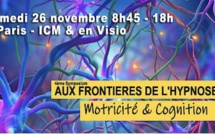 4ème Symposium 'Aux Frontières de l’Hypnose' - Motricité et Cognition